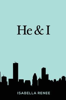 He & I - Isabella Renee (ISBN 9781800747449)