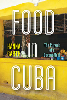 Food in Cuba - Hanna Garth (ISBN 9781503611092)