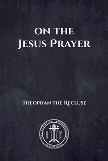 On the Jesus Prayer - Nun Christina (ISBN 9798340312853)
