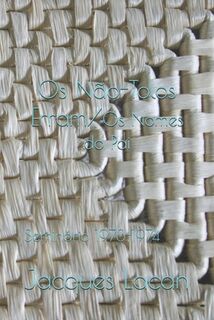 Os Não-Tolos Erram/Os Nomes do Pai: Seminário 1973-1974 - Gustavo Capobianco Volaco (ISBN 9781689224949)
