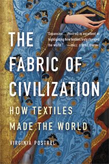 The Fabric of Civilization - Virginia Postrel (ISBN 9781541617629)