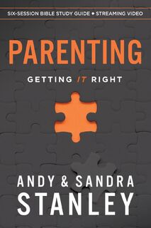 Parenting Bible Study Guide plus Streaming Video - Andy Stanley, Sandra Stanley (ISBN 9780310158417)