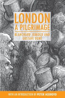 London: A Pilgrimage - Blanchard Jerrold (ISBN 9781843311935)