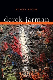 Jarman, D: Modern Nature - Derek Jarman (ISBN 9780816665945)