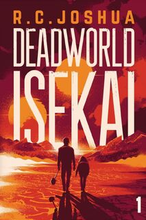 Deadworld Isekai - R. C. Joshua (ISBN 9781039469556)