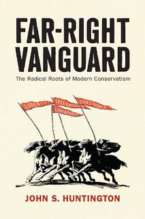 Far-Right Vanguard - John S. Huntington (ISBN 9781512826951)