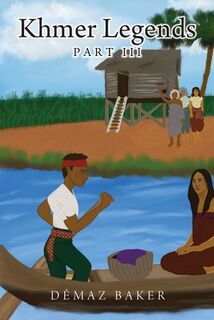 Khmer Legends - D&#7867;maz Baker (ISBN 9781977252326)