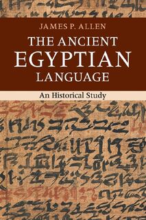 The Ancient Egyptian Language - James P. (Brown University Allen (ISBN 9781107664678)