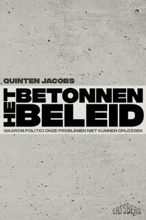 Het betonnen beleid - Quinten Jacobs (ISBN 9789464984576)