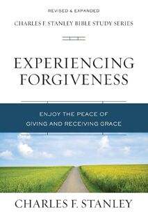 Experiencing Forgiveness - Charles F. Stanley (ISBN 9780310106579)