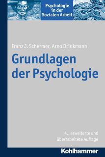Grundlagen der Psychologie - Franz J. Schermer, Arno Drinkmann (ISBN 9783170310667)