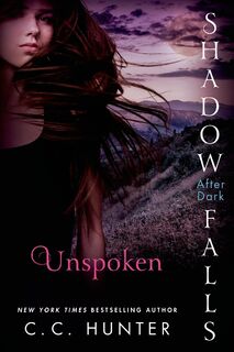 Unspoken: Shadow Falls: After Dark - C. C. Hunter (ISBN 9781250067098)