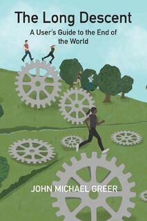 The Long Descent - John Michael Greer (ISBN 9781915952219)