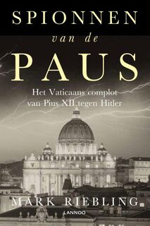 Spionnen van de paus - Mark Riebling (ISBN 9789401429986)