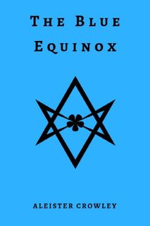 The Blue Equinox - Aleister Crowley (ISBN 9780359280568)