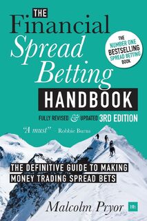 The Financial Spread Betting Handbook - Malcolm Pryor (ISBN 9780857195951)