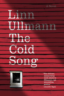 The Cold Song - Linn Ullmann (ISBN 9781635425093)