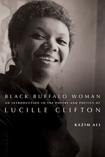 Black Buffalo Woman - Kazim Ali (ISBN 9781960145383)