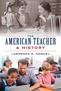 The American Teacher - Lawrence R. Samuel (ISBN 9781538189115)