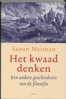 Het kwaad denken - Susan. Neiman (ISBN 9789085060062)