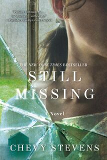 Still Missing - Chevy Stevens (ISBN 9780312573577)