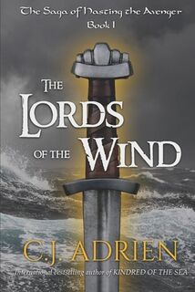 The Lords of the Wind - C J Adrien (ISBN 9781078386166)