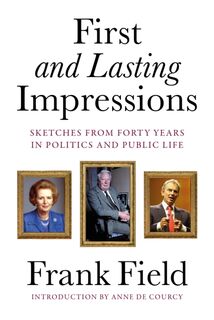 First and Lasting Impressions - Frank Field (ISBN 9781916846142)