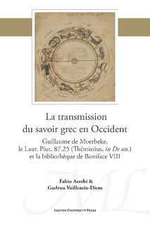 La transmission du savoir grec en Occident - Fabio Acerbi, Gudrun Vuillemin Diem (ISBN 9789461662743)
