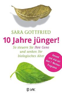 10 Jahre jünger! - Sara Gottfried (ISBN 9783867311892)
