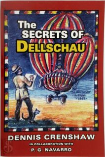 The Secrets of Dellschau - Dennis G. Crenshaw, P. G. Navarro (ISBN 9781933665351)