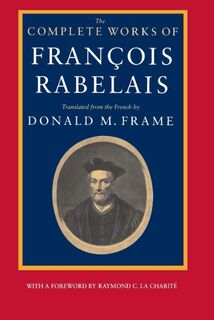 The Complete Works of Francois Rabelais (Paper) - Francois Rabelais (ISBN 9780520064010)