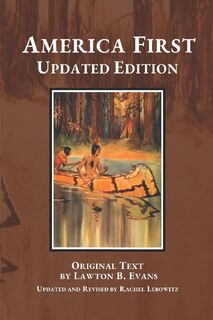 America First - Lawton B Evans, Rachel Lebowitz (ISBN 9781732432130)