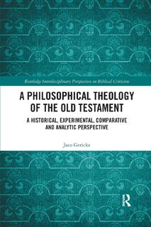 A Philosophical Theology of the Old Testament - Jaco Gericke (ISBN 9781032175898)
