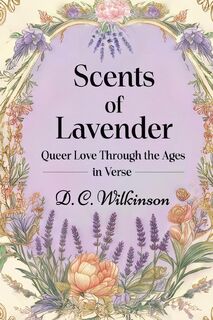 Scents of Lavender - D. C. Wilkinson (ISBN 9798349243387)