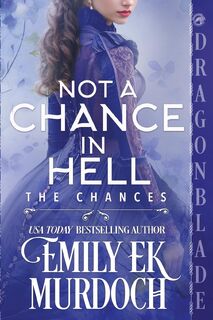 Not a Chance in Hell - Emily E K Murdoch (ISBN 9781965539941)