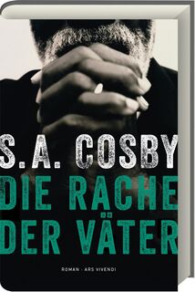 Die Rache der Väter - S. A. Cosby (ISBN 9783747203491)
