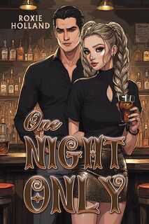 One Night Only - Roxie Holland (ISBN 9781035883035)