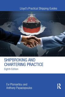 SHIPBROKING & CHARTERING PRACTICE - Evi Plomaritou, Anthony Papadopoulos (ISBN 9780367871017)