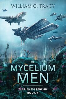 Of Mycelium and Men - Tracy (ISBN 9781735076874)