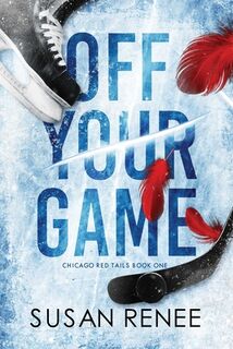 Off Your Game - Susan Renee (ISBN 9781964264158)