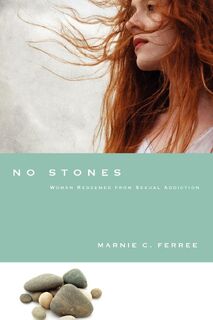 No Stones – Women Redeemed from Sexual Addiction - Marnie C. Ferree, Mark Laaser (ISBN 9780830837403)