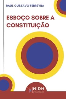 Esboco Sobre a Constituicao - Raul Gustavo Ferreyra (ISBN 9786598038106)