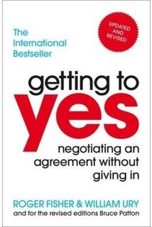 Getting to Yes - Roger Fisher, William Ury (ISBN 9781847940933)