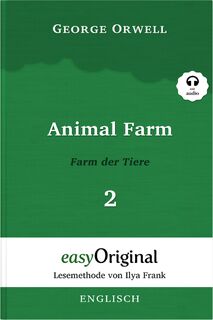 Animal Farm / Farm der Tiere - Teil 2 (Buch + MP3 Audio-CD) - Lesemethode von Ilya Frank - Zweisprachige Ausgabe Englisch-Deutsch - George Orwell (ISBN 9783991126003)