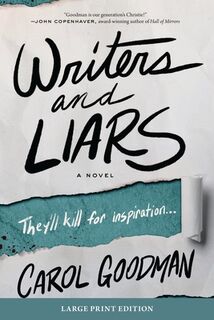 Writers and Liars - Carol Goodman (ISBN 9780063441354)