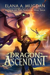 Dragon Ascendant - Elana A. Mugdan (ISBN 9798330328222)