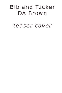 Bib and Tucker - D A Brown (ISBN 9781998555093)