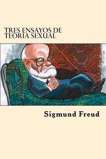 Tres Ensayos De Teoria Sexual - Sigmund Freud (ISBN 9781542379144)