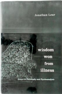 Wisdom won from illness - Jonathan Lear (ISBN 9780674967847)