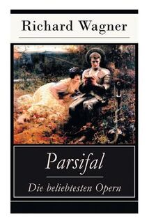 Parsifal - Die beliebtesten Opern - Richard Wagner (ISBN 9788026887324)